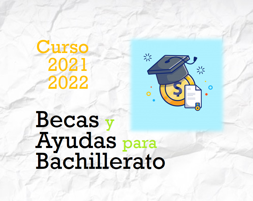 Ayudas para Alumnos de Bachillerato (Curso 2021-2022)